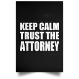 Keep Calm and Trust The Attorney - Poster Portrait