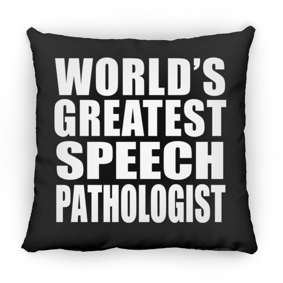 World's Greatest Speech Pathologist - Throw Pillow Black