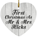 First Christmas As Mr & Mrs Hicks - Heart Ornament F