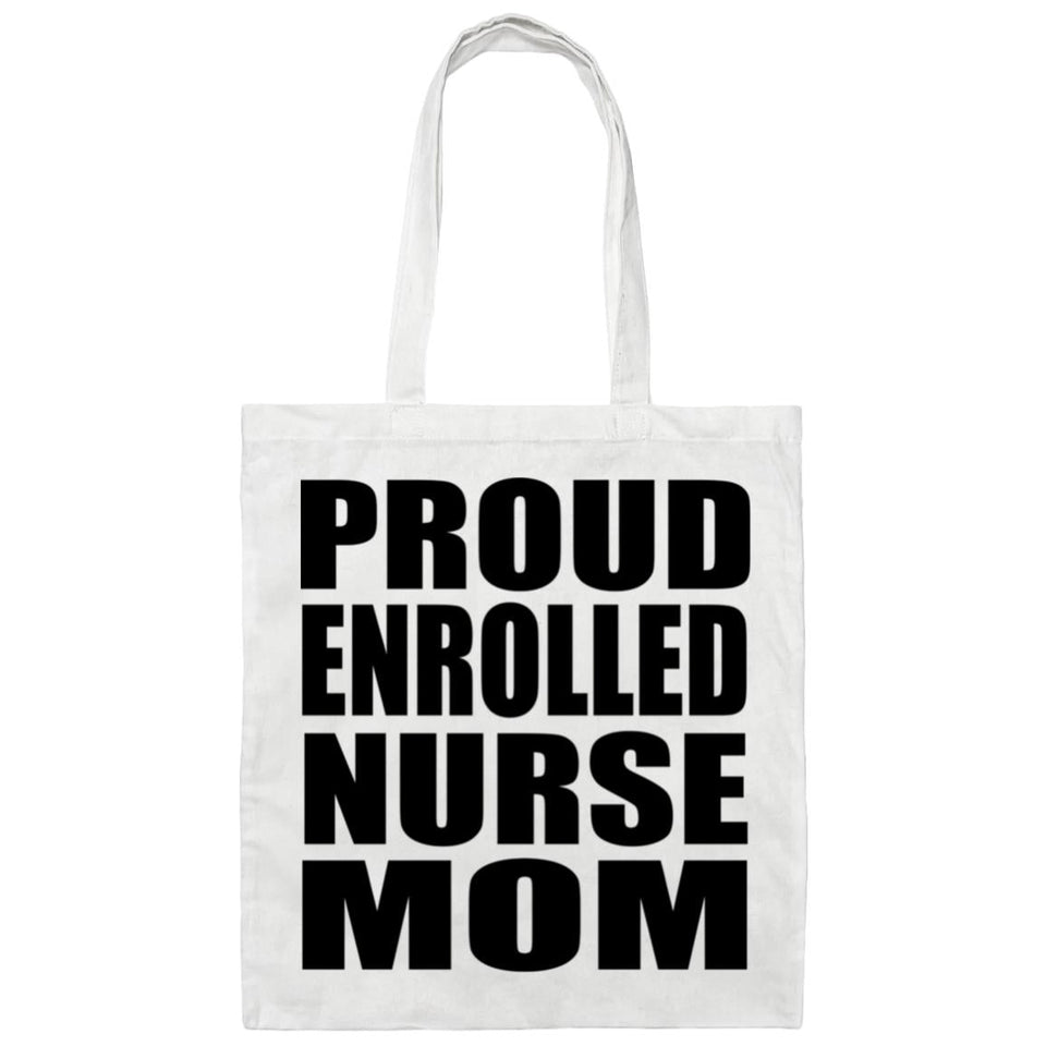 Proud Enrolled Nurse Mom - Tote Bag White