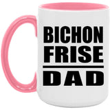 Bichon Frise Dad - 15oz Accent Mug Pink