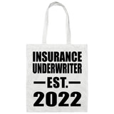 Insurance Underwriter Established EST. 2022 - Tote Bag White
