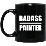 Badass Painter - 11oz Coffee Mug Black