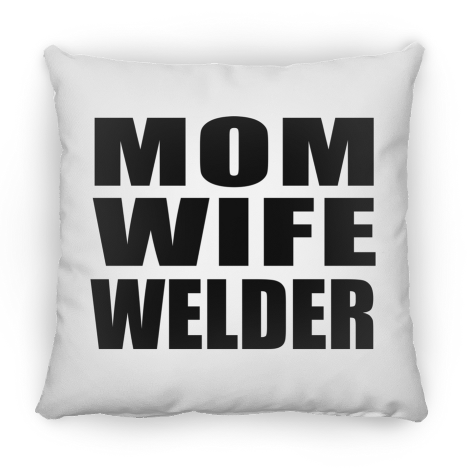 Mom Wife Welder - Throw Pillow