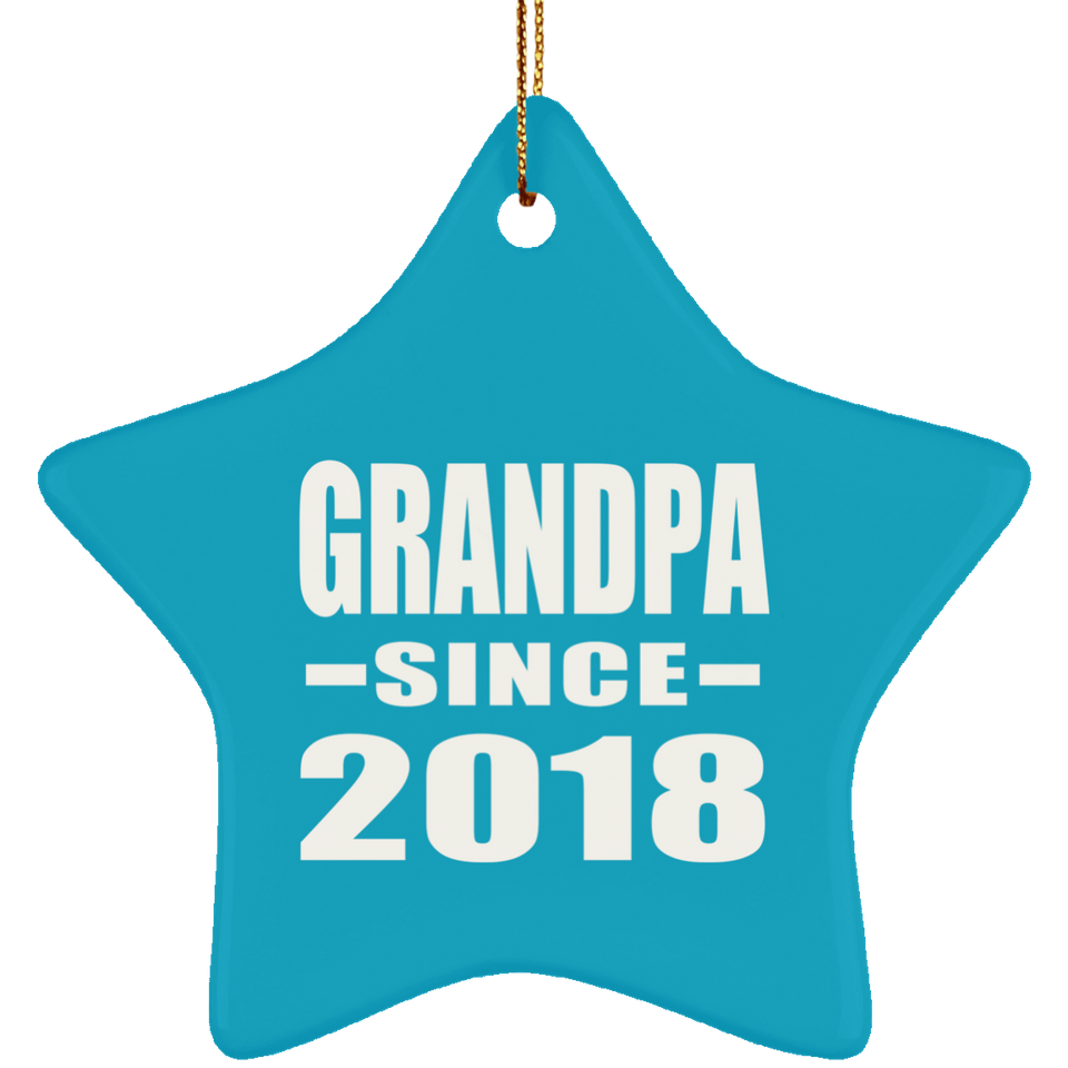 Grandpa Since 2018 - Star Ornament
