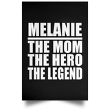Melanie The Mom The Hero The Legend - Poster Portrait