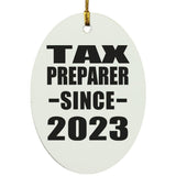 Tax Preparer Since 2023 - Oval Ornament
