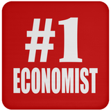 Number One #1 Economist - Drink Coaster