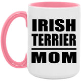 Irish Terrier Mom - 15oz Accent Mug Pink