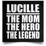 Lucille The Mom The Hero The Legend - Poster Square