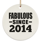 10th Birthday Fabulous Since 2014 - Circle Ornament