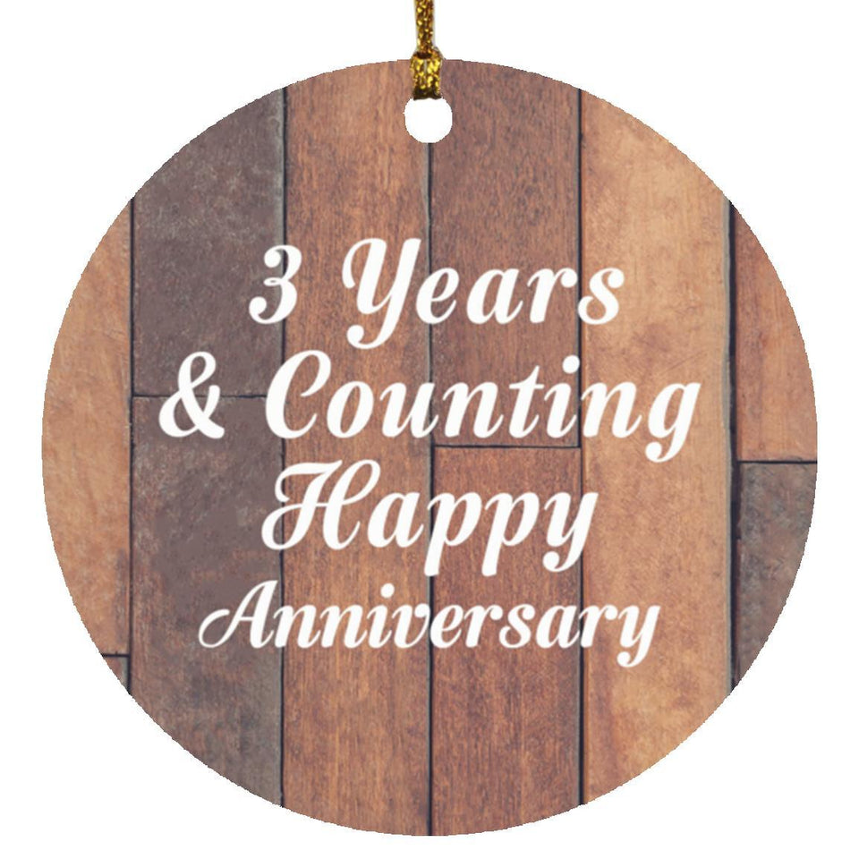 Happy 3rd Anniversary 3 Years & Counting - Circle Ornament E