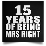 15th Anniversary 15 Years Of Being Mrs Right - Poster Square