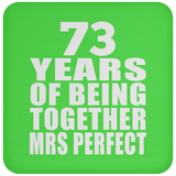 73rd Anniversary 73 Years Of Being Mrs Perfect - Drink Coaster