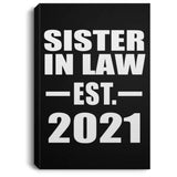 Sister In Law Established EST. 2021 - Canvas Portrait