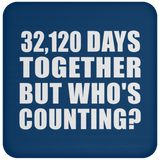88th Anniversary 32,120 Days Together But Who's Counting - Drink Coaster