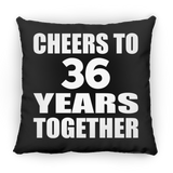 36th Anniversary Cheers To 36 Years Together - Throw Pillow Black