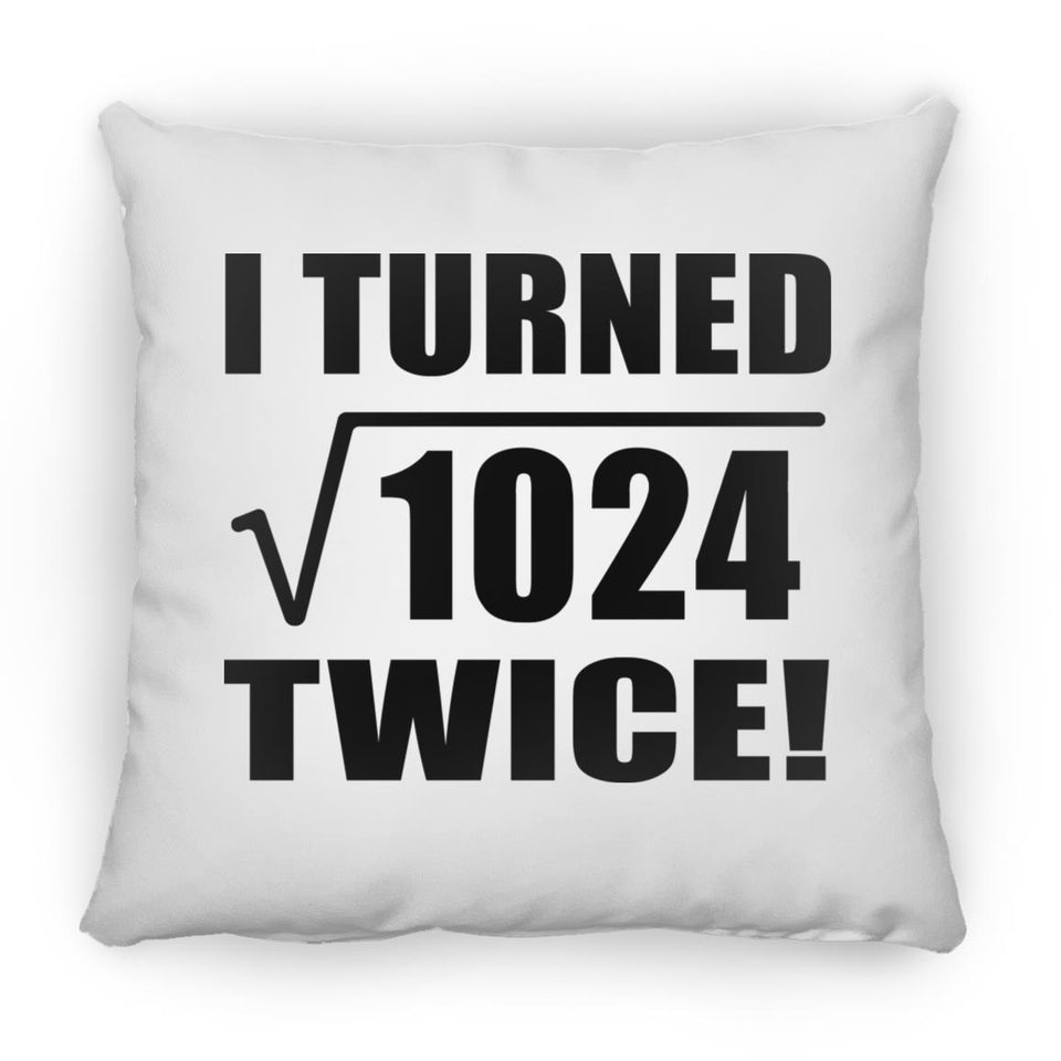 64th Birthday I Turned Square Root of 1024 Twice - Throw Pillow