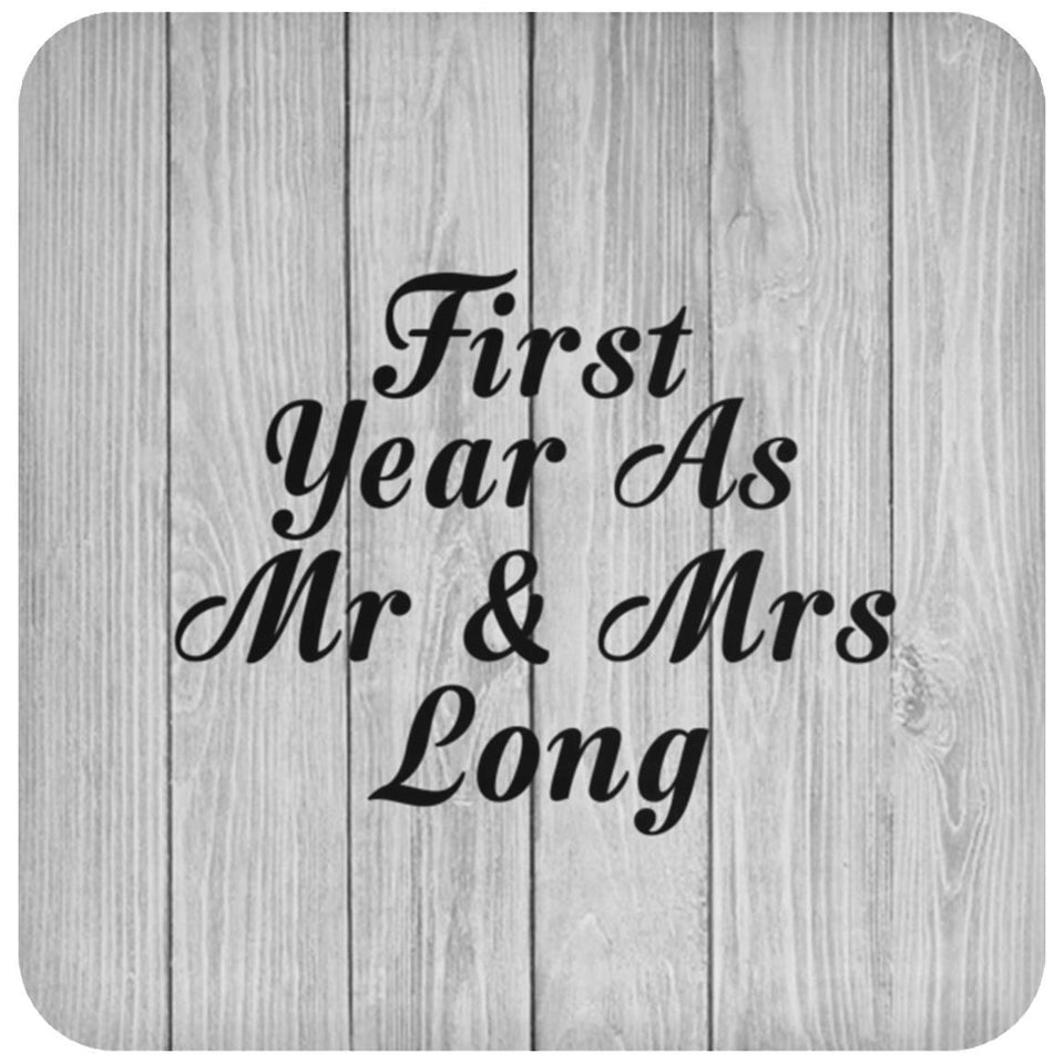 First Year As Mr & Mrs Long - Drink Coaster F