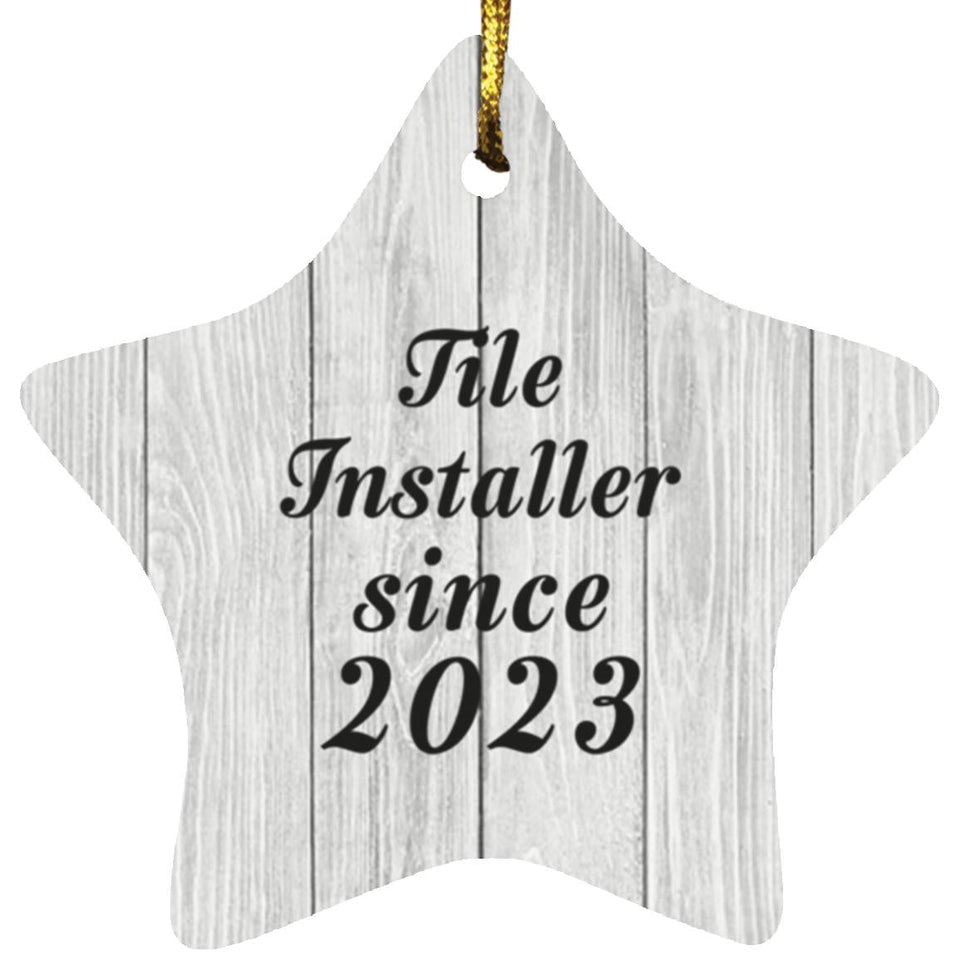 Tile Installer Since 2023 - Star Ornament F