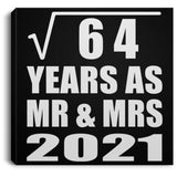 8th Anniversary Square Root of 64 Years As Mr & Mrs 2021 - Canvas Square