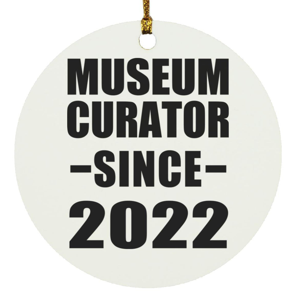 Museum Curator Since 2022 - Circle Ornament