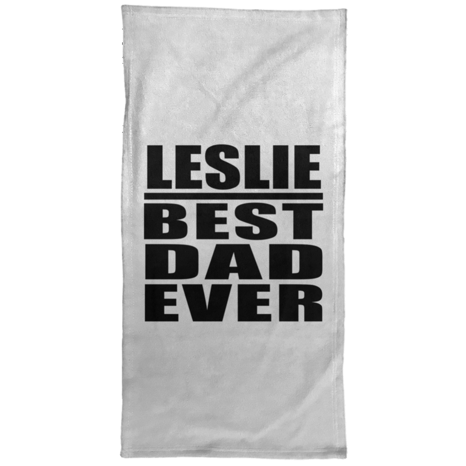 Leslie Best Dad Ever - Hand Towel