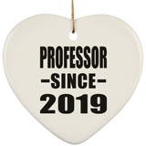 Professor Since 2019 - Heart Ornament