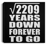47th Anniversary Square Root of 2209 Years Down Forever To Go - Canvas Square