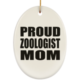 Proud Zoologist Mom - Oval Ornament