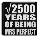 50th Anniversary Square Root of 2500 Years of Mrs Perfect - Canvas Square