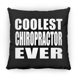 Coolest Chiropractor Ever - Throw Pillow Black
