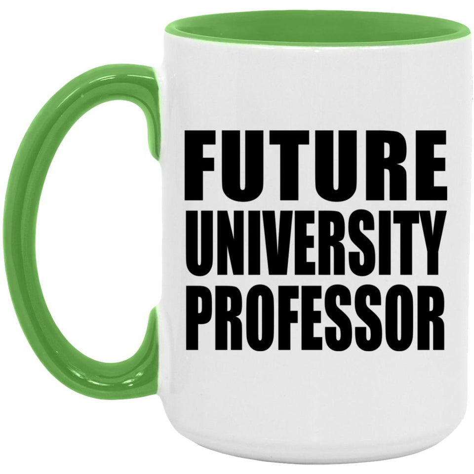 Future University Professor - 15oz Accent Mug Green
