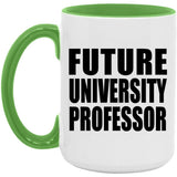 Future University Professor - 15oz Accent Mug Green