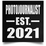 Photojournalist Established EST. 2021 - Poster Square