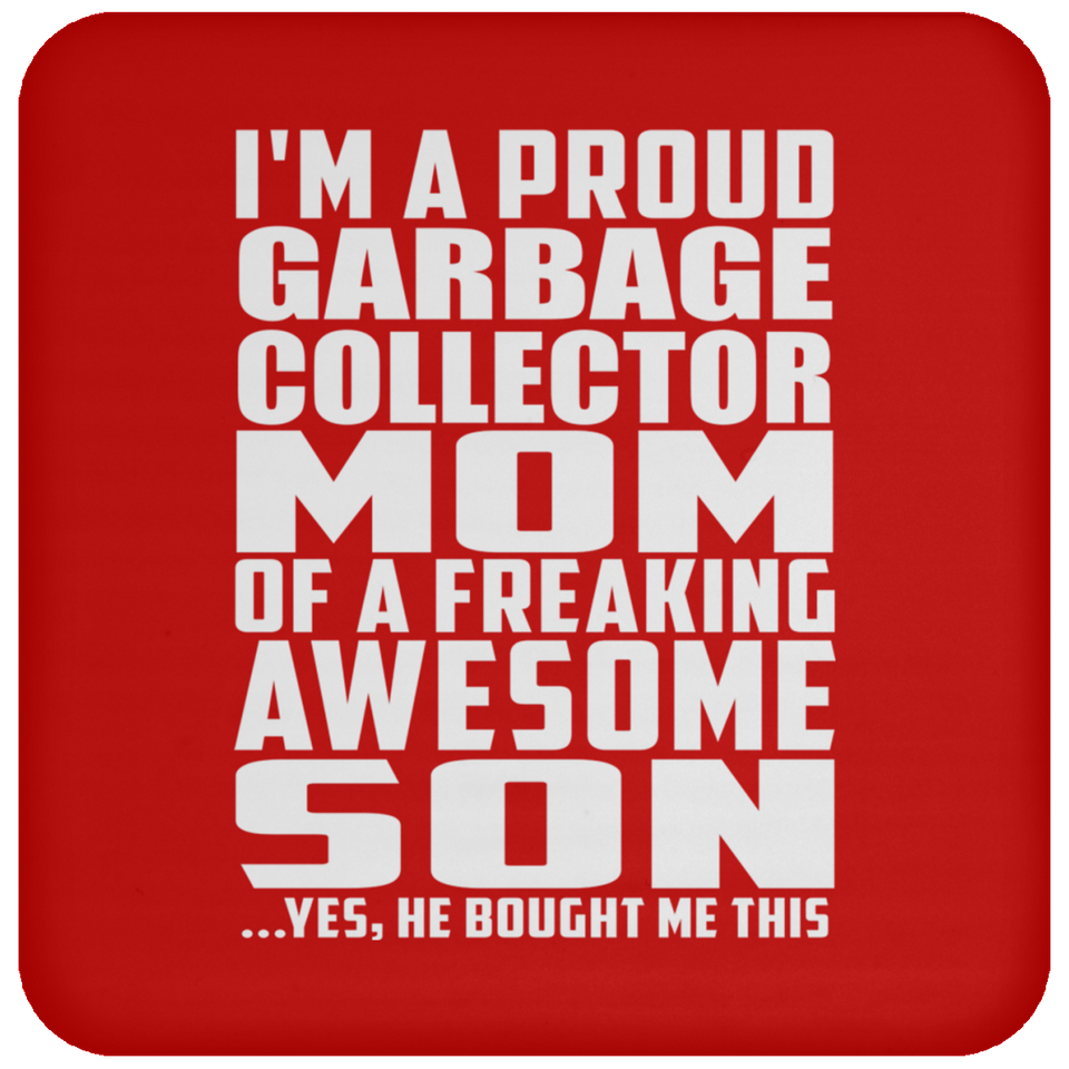 Proud Garbage Collector Mom Of Awesome Son - Drink Coaster