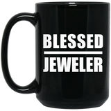 Blessed Jeweler - 15oz Coffee Mug Black