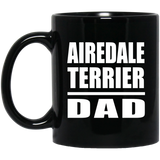 Airedale Terrier Dad - 11oz Coffee Mug Black