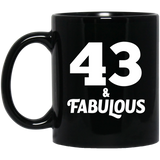 43rd Birthday 43 & Fabulous - 11oz Coffee Mug Black