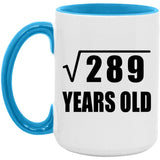 17th Birthday Square Root of 289 Years Old - 15oz Accent Mug Blue