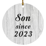 Son Since 2023 - Circle Ornament F