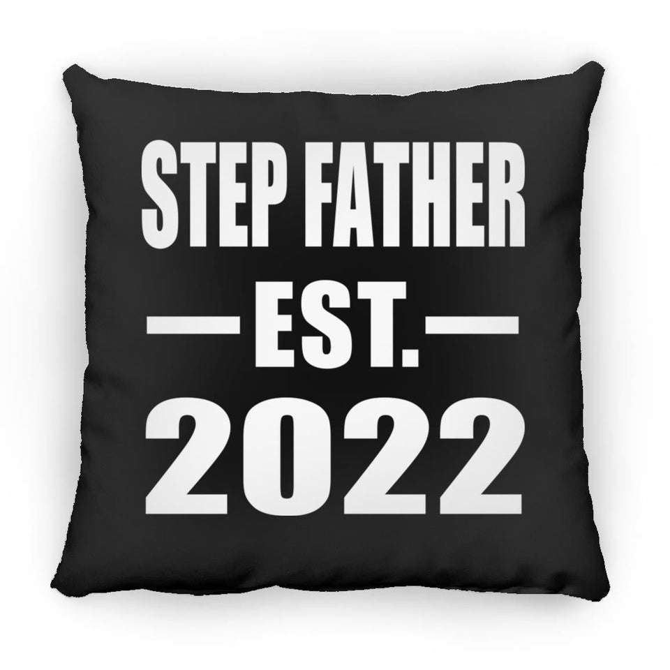 Step Father Established EST. 2022 - Throw Pillow Black