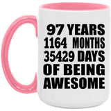 97th Birthday 97 Years 1164 Months 35429 Days Of Awesome - 15oz Accent Mug Pink