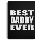 Best Daddy Ever - Canvas Portrait
