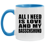 All I Need Is Love And My Basschshund - 11oz Accent Mug Blue