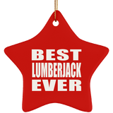 Best Lumberjack Ever - Star Ornament