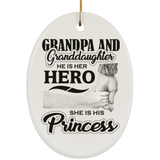 Grandpa & Granddaughter, He is Her Hero, She is His Princess - Oval Ornament
