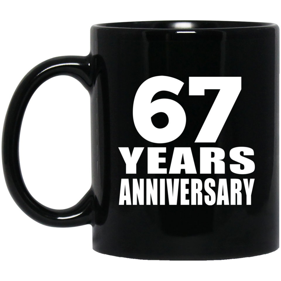 67th Anniversary 67 Years - 11 Oz Coffee Mug Black