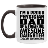 Proud Physician Dad Of Awesome Daughter - 11oz Accent Mug Black