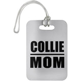 Collie Mom - Luggage Bag Tag